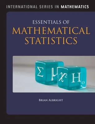 Bazele statisticii matematice - Essentials of Mathematical Statistics