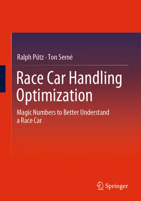 Race Car Handling Optimization: Numere magice pentru a înțelege mai bine o mașină de curse - Race Car Handling Optimization: Magic Numbers to Better Understand a Race Car