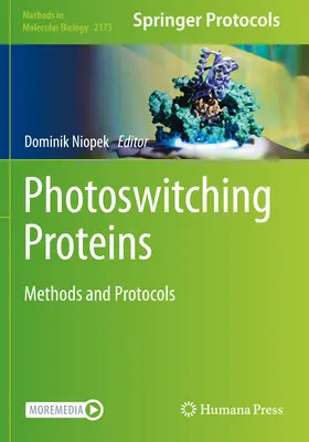 Proteine fotocomutatoare: Metode și protocoale - Photoswitching Proteins: Methods and Protocols