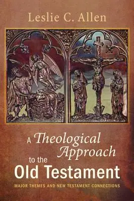 O abordare teologică a Vechiului Testament - A Theological Approach to the Old Testament