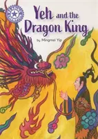 Reading Champion: Yeh și regele dragon - Lectură independentă Purple 8 - Reading Champion: Yeh and the Dragon King - Independent Reading Purple 8