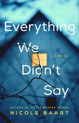 Tot ceea ce nu am spus - Everything We Didn't Say