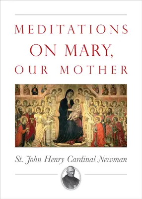 Meditații despre Maria, Mama noastră - Meditations on Mary, Our Mother