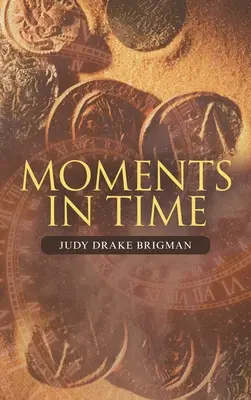 Momente în timp - Moments in Time
