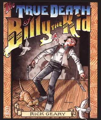 Adevărata moarte a lui Billy the Kid - The True Death of Billy the Kid