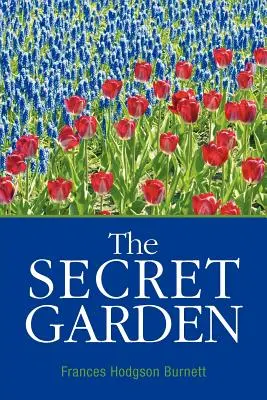 Grădina secretă - The Secret Garden