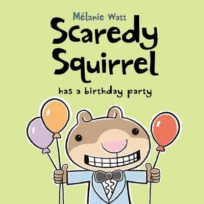 Veverița speriată are o petrecere aniversară - Scaredy Squirrel Has a Birthday Party