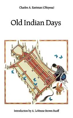 Zile indiene vechi - Old Indian Days