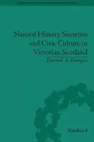 Societățile de istorie naturală și cultura civică în Scoția victoriană - Natural History Societies and Civic Culture in Victorian Scotland