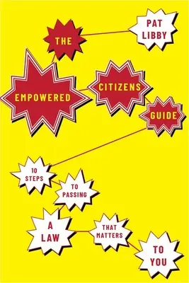 Ghidul cetățenilor împuterniciți: 10 pași către adoptarea unei legi care contează pentru tine - The Empowered Citizens Guide: 10 Steps to Passing a Law That Matters to You