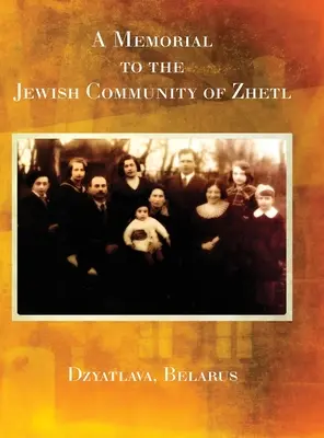 Un memorial al comunității evreiești din Zhetl (Dzyatlava, Belarus) - A Memorial to the Jewish Community of Zhetl (Dzyatlava, Belarus)