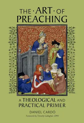 Arta de a predica: Un abecedar teologic și practic - The Art of Preaching: A Theological and Practical Primer