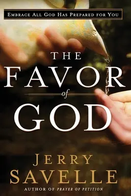Favoarea lui Dumnezeu - Favor of God