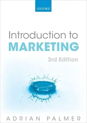 Introducere în marketing: Teorie și practică - Introduction to Marketing: Theory and Practice