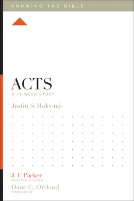 Faptele Apostolilor: Un studiu de 12 săptămâni - Acts: A 12-Week Study