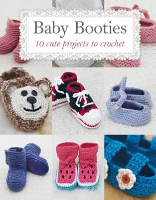 Baby Booties - 10 proiecte drăguțe de croșetat - Baby Booties - 10 Cute Projects to Crochet