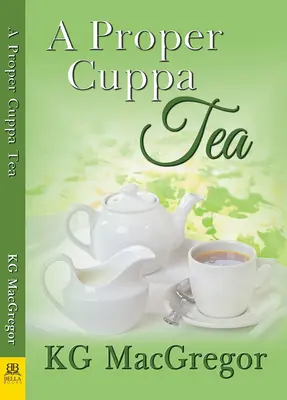 O ceașcă de ceai adecvată - A Proper Cuppa Tea