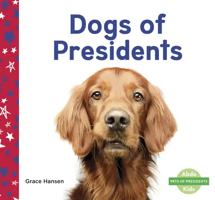 Câinii președinților - Dogs of Presidents