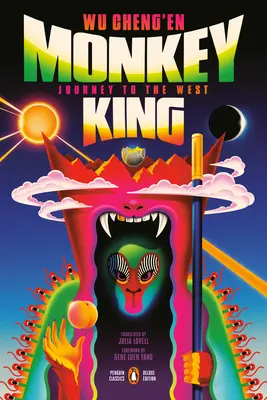 Regele Maimuță: Călătorie spre vest (Penguin Classics Deluxe Edition) - Monkey King: Journey to the West (Penguin Classics Deluxe Edition)
