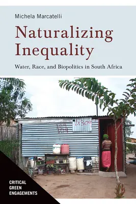 Naturalizarea inegalității: Apă, rasă și biopolitică în Africa de Sud - Naturalizing Inequality: Water, Race, and Biopolitics in South Africa