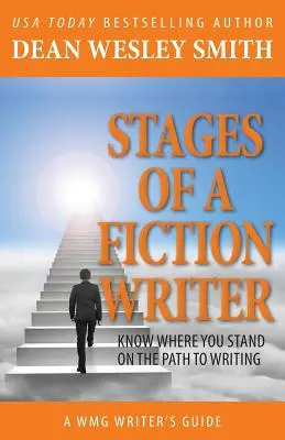 Etapele unui scriitor de ficțiune: Să știi unde te afli pe calea scrisului - Stages of a Fiction Writer: Know Where You Stand on the Path to Writing