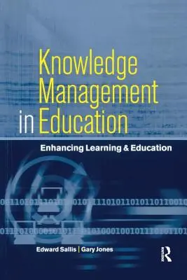 Managementul cunoștințelor în educație: Îmbunătățirea învățării și a educației - Knowledge Management in Education: Enhancing Learning & Education