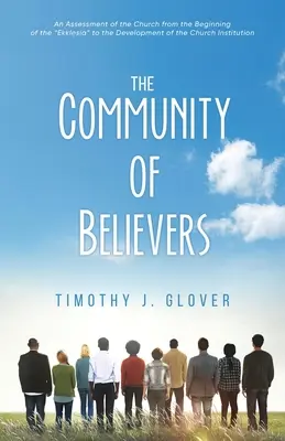 Comunitatea Credincioșilor (The Community Of Believers) - The Community Of Believers