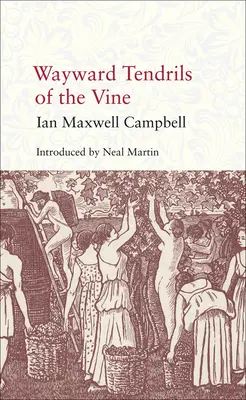 Vârfurile rătăcite ale viței de vie - Wayward Tendrils of the Vine