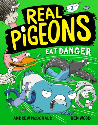Porumbeii adevărați mănâncă pericolul (Cartea 2) - Real Pigeons Eat Danger (Book 2)