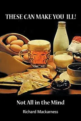 Acestea vă pot îmbolnăvi: Nu totul stă în minte - These can make you ill: Not All in the Mind