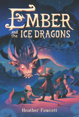 Ember și dragonii de gheață - Ember and the Ice Dragons