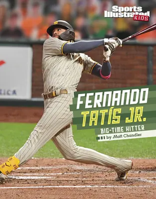 Fernando Tatis Jr: Bătăuș de zile mari - Fernando Tatis Jr.: Big-Time Hitter