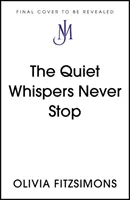 Șoaptele liniștite nu se opresc niciodată - Quiet Whispers Never Stop