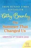 Summer That Changed Us - Noua lectură înălțătoare și de evadare a povestitoarei bestseller Sunday Times - Summer That Changed Us - The brand new uplifting and escapist read from the Sunday Times bestselling storyteller