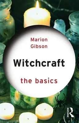 Vrăjitorie: Noțiuni de bază - Witchcraft: The Basics