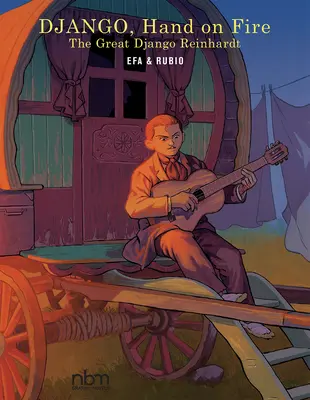 Django, Hand on Fire: Marele Django Reinhardt - Django, Hand on Fire: The Great Django Reinhardt