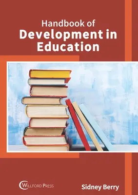 Manual de dezvoltare în educație - Handbook of Development in Education