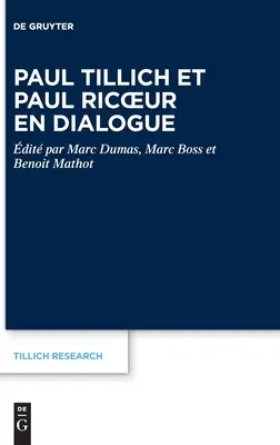 Paul Tillich și Paul Ricoeur în dialog - Paul Tillich Et Paul Ricoeur En Dialogue