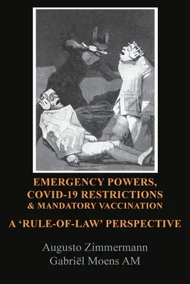Puterile de urgență, restricțiile Covid-19 și vaccinarea obligatorie: O perspectivă de tip „Rule-Of-Law - Emergency Powers, Covid-19 Restrictions & Mandatory Vaccination: A 'Rule-Of-Law' Perspective