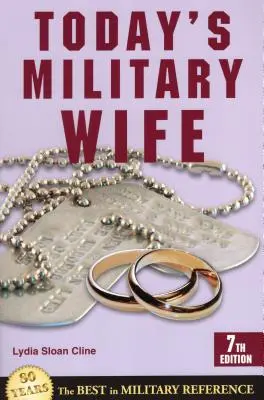 Soția militară de astăzi - Today's Military Wife