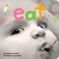 Mănâncă: O carte de carton despre ora mesei - Eat: A Board Book about Mealtime