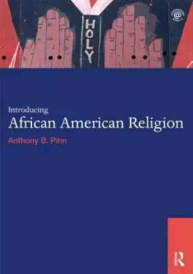Introducere în religia afro-americană - Introducing African American Religion