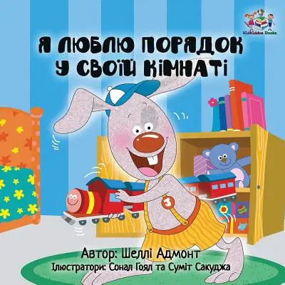 Îmi place să-mi țin camera curată: Carte ucraineană pentru copii - I Love to Keep My Room Clean: Ukrainian Children's Book