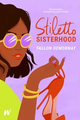 Surorile Stiletto - Stiletto Sisterhood