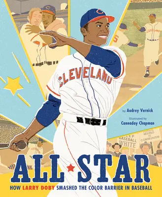All Star: Cum a spart Larry Doby bariera culorilor în baseball - All Star: How Larry Doby Smashed the Color Barrier in Baseball
