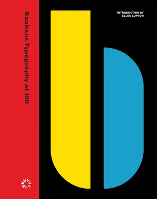 Tipografia Bauhaus la 100 de ani - Bauhaus Typography at 100