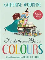 Elisabeth și cutia de culori (Elisabeth and the Box of Colours) - Elisabeth and the Box of Colours