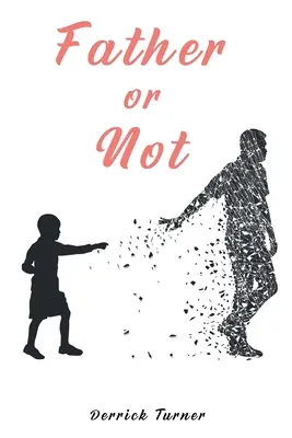 Tată sau nu - Father Or Not