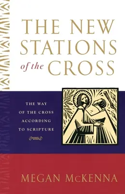 Noul Drum al Crucii (The New Stations of the Cross) - The New Stations of the Cross