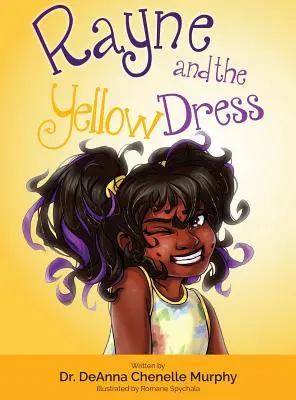 Rayne și rochia galbenă - Rayne and the Yellow Dress